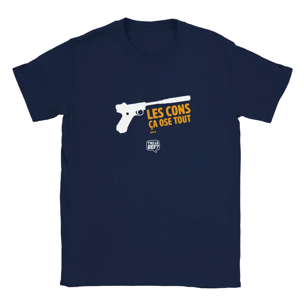 T-shirt sombre unisexe | Les cons ça ose tout