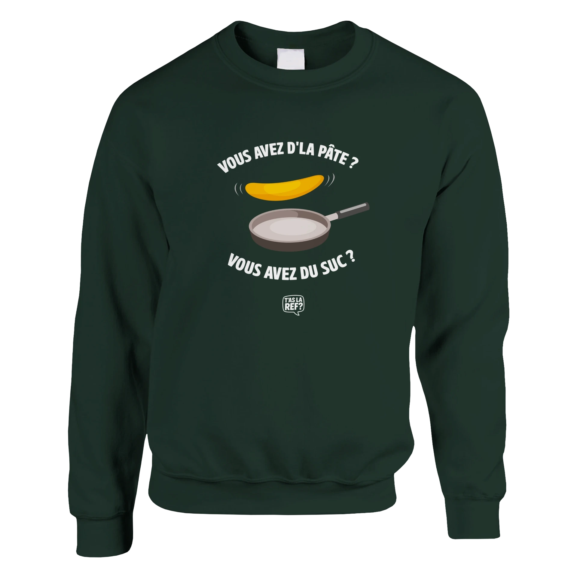 Sweat-shirt unisexe sombre | Vous avez de la pâte ?