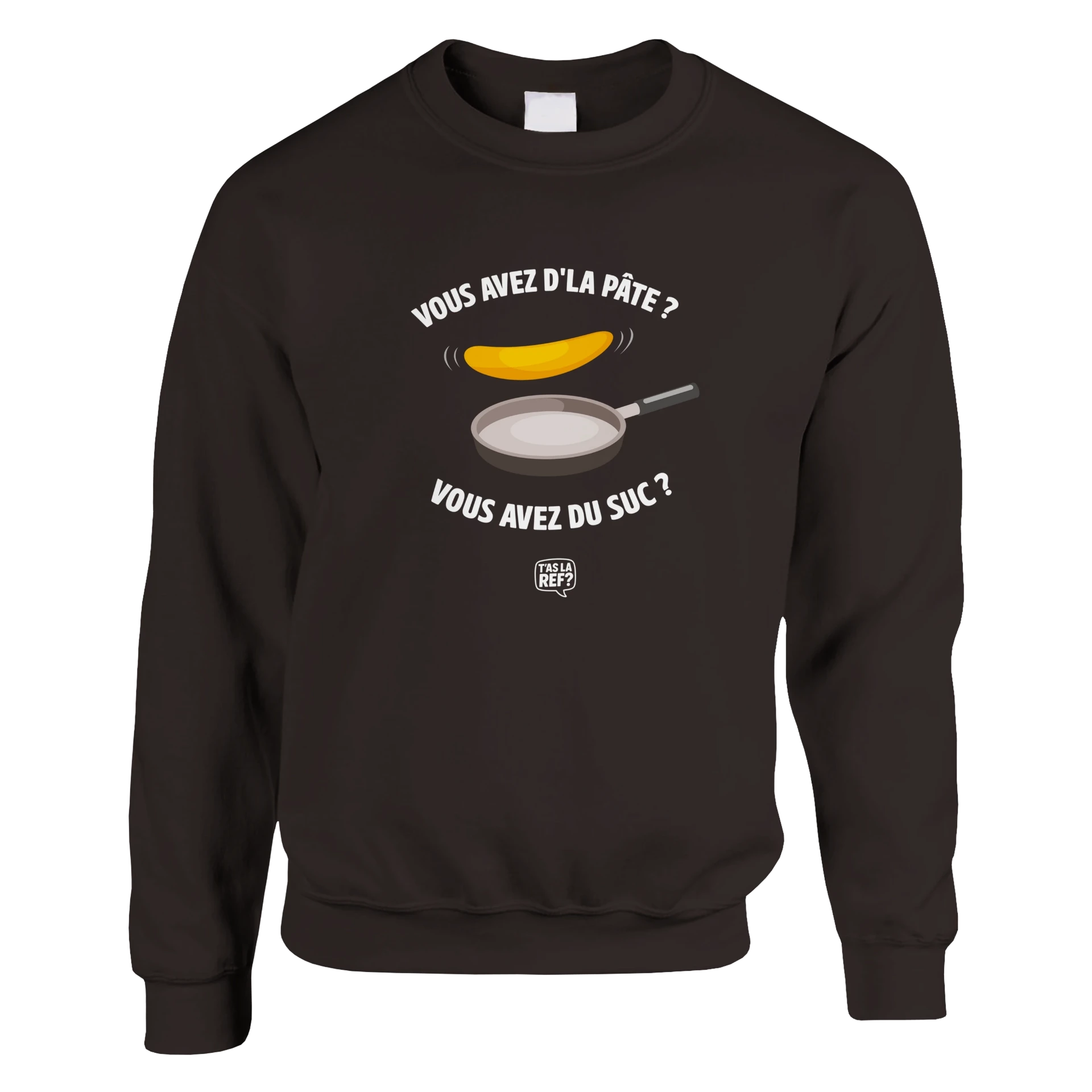 Sweat-shirt unisexe sombre | Vous avez de la pâte ?